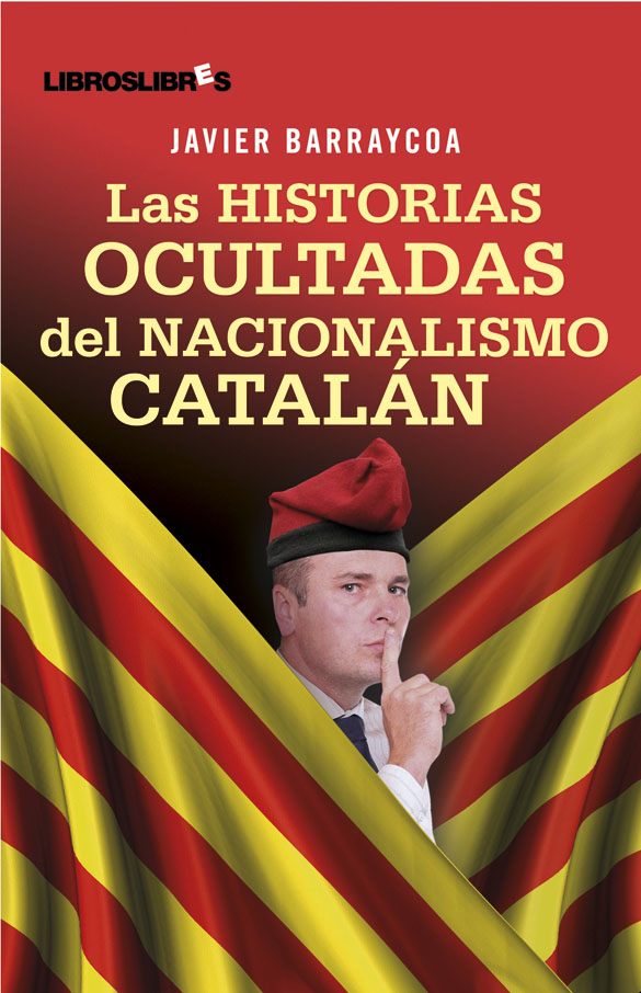 «Las historias ocultadas del nacionalismo catalán»