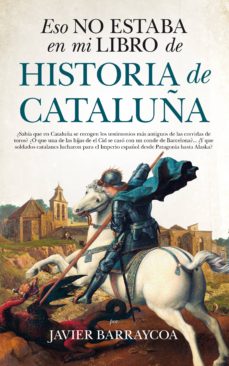 «Esto no estaba en mi libro de Historia de Cataluña»