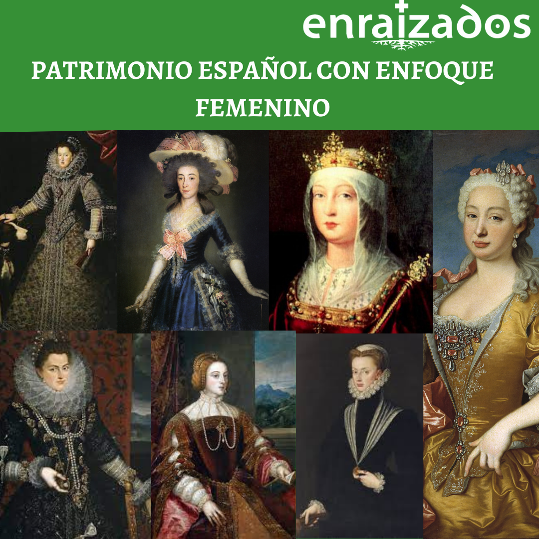 El patrimonio español con enfoque femenino