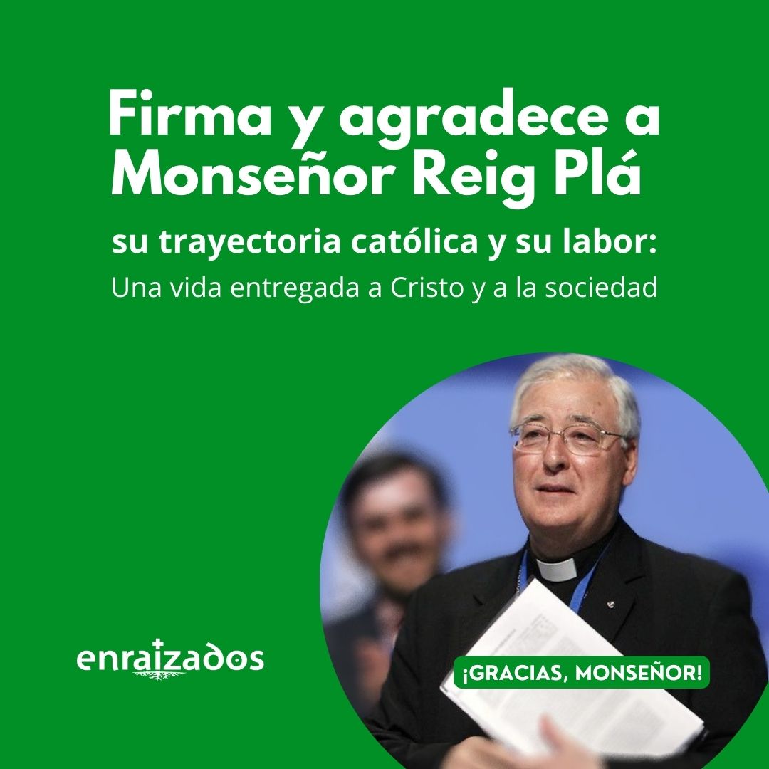 Firma y Agradece a Monseñor Reig Plá