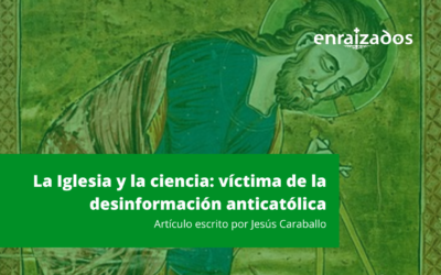 LA INTENSA ACTIVIDAD CIENTÍFICA DE LA EDAD MEDIA, VÍCTIMA DE LA DESINFORMACIÓN ANTICATÓLICA