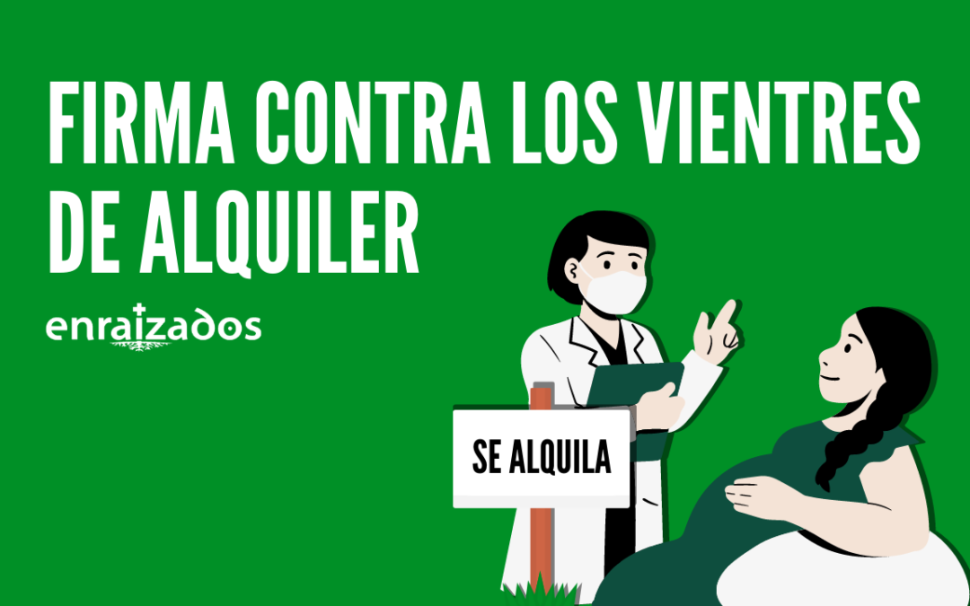 FIRMA CONTRA LOS VIENTRES DE ALQUILER