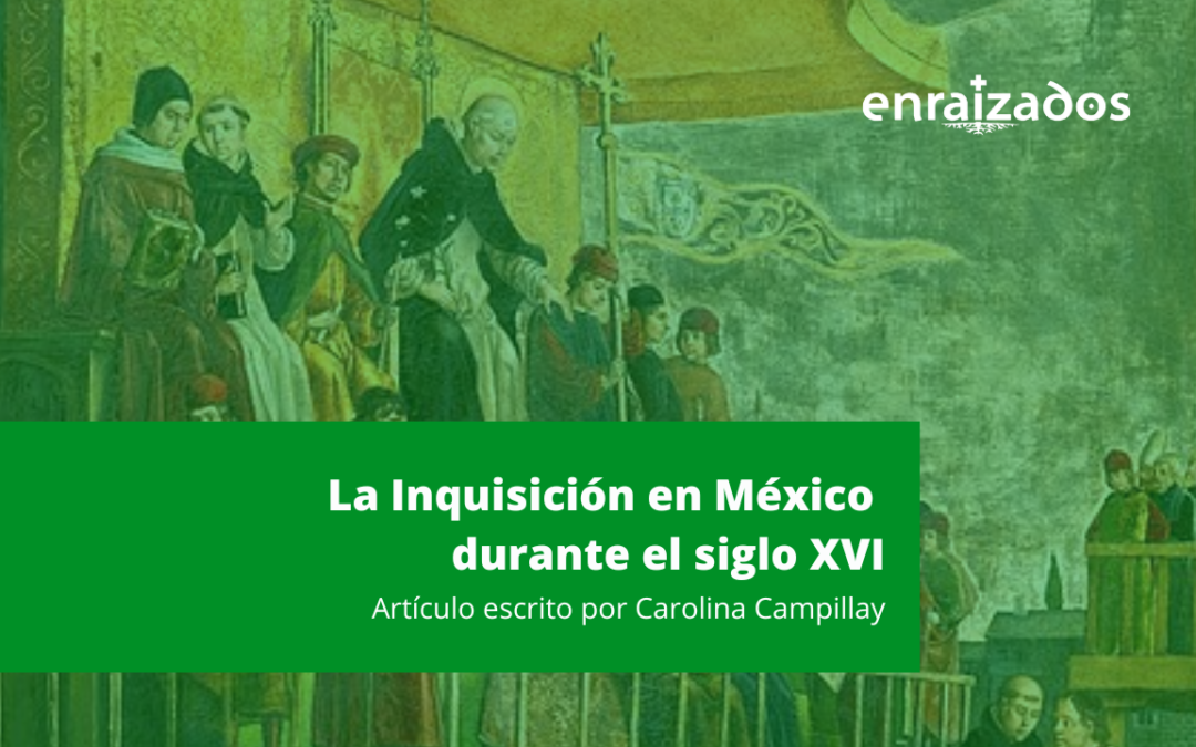La Inquisición en México durante el siglo XVI