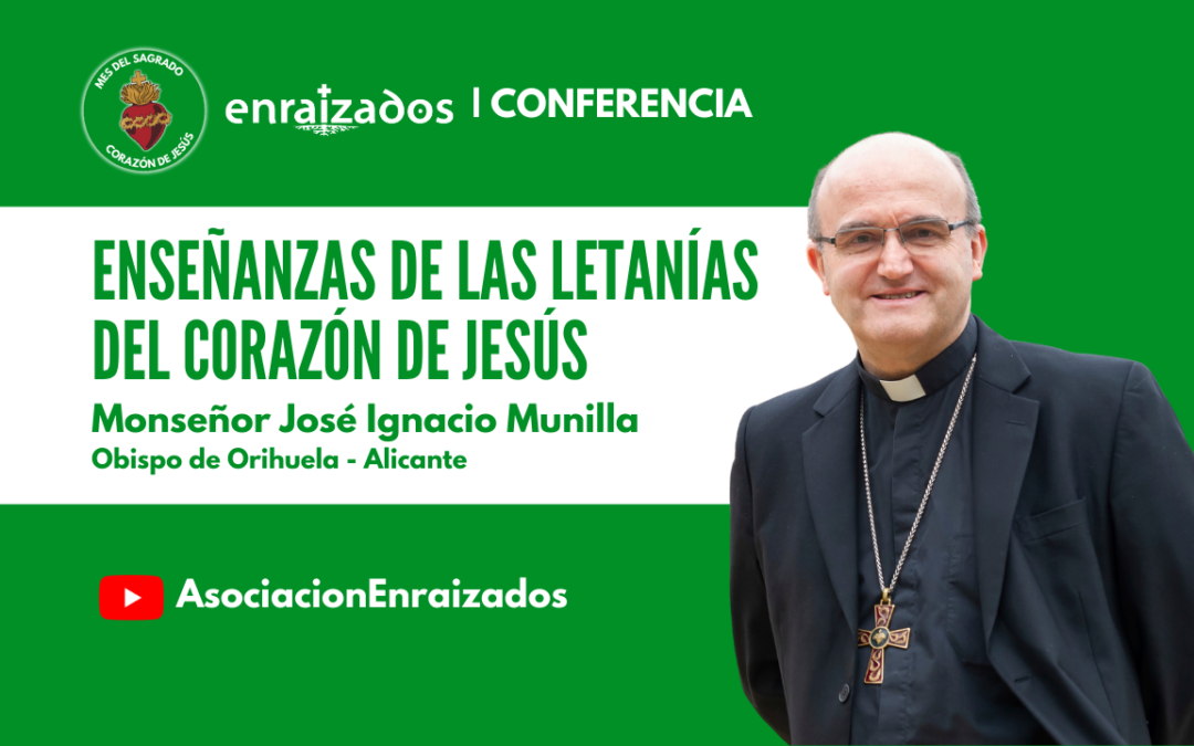 Conferencia Monseñor Munilla sobre las letanías del Sagrado Corazón de Jesús