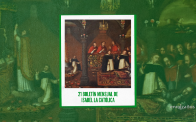 21º Boletín Mensual sobre la Beatificación de Isabel La Católica