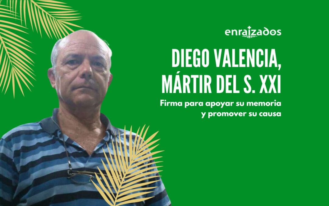 FIRMA por Diego Valencia, un mártir de nuestros días