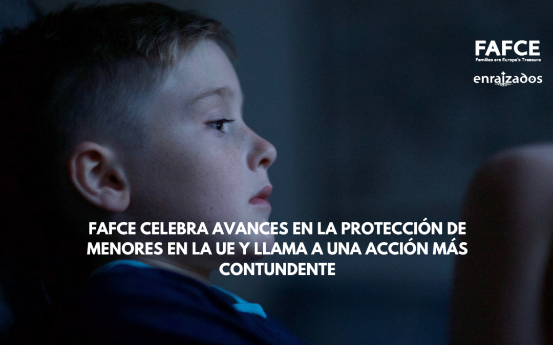 FAFCE Celebra Avances en la Protección de Menores en la UE y Llama a una Acción Más Contundente