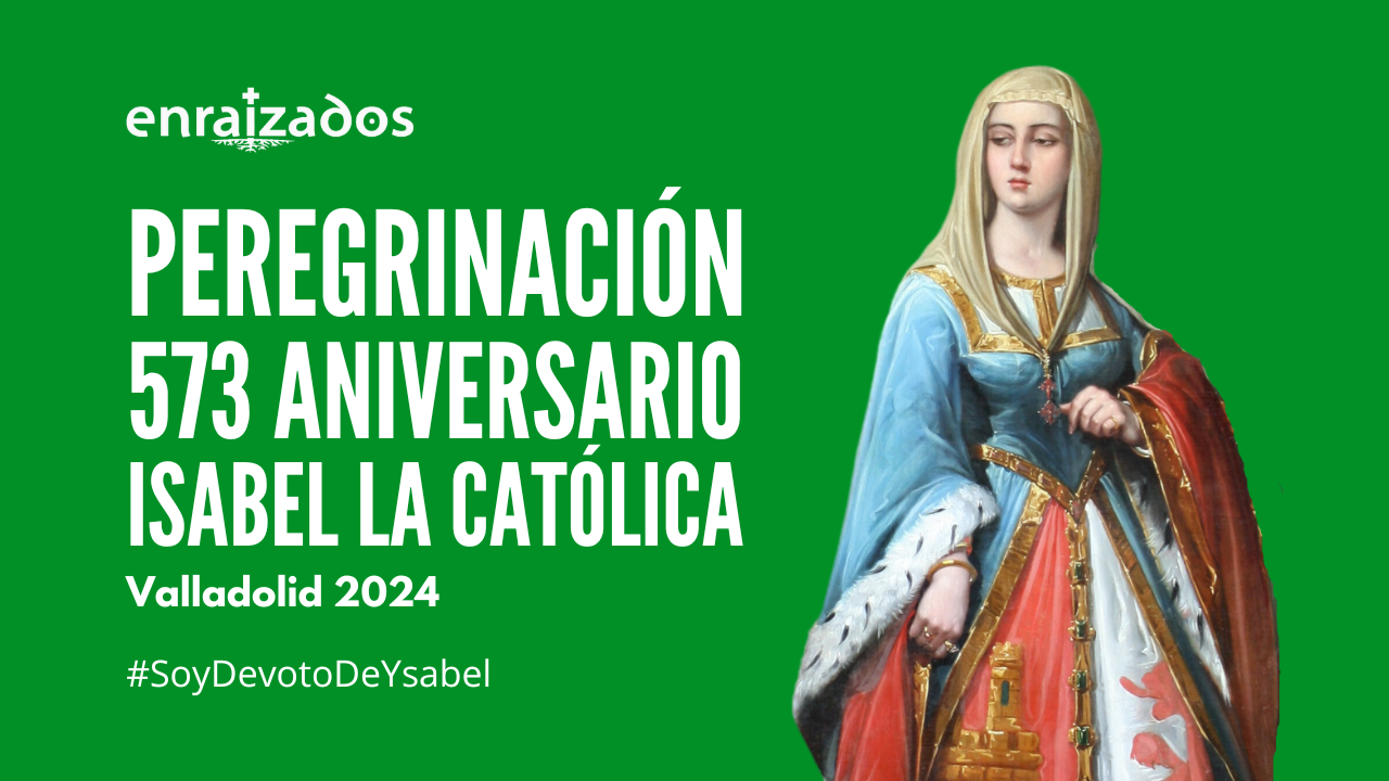 Peregrinación Isabelina 2024 – Destino Valladolid