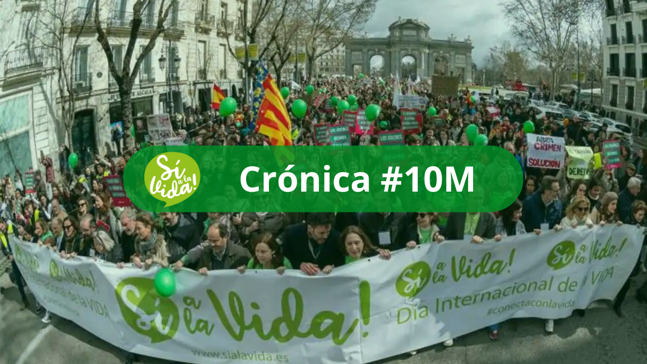 Miles de personas dicen Sí a la Vida en la gran Marcha por la Vida en Madrid en este domingo 10 de marzo