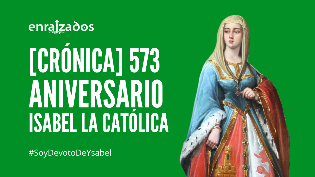 [Crónica] 573 Aniversario de Isabel en Enraizados
