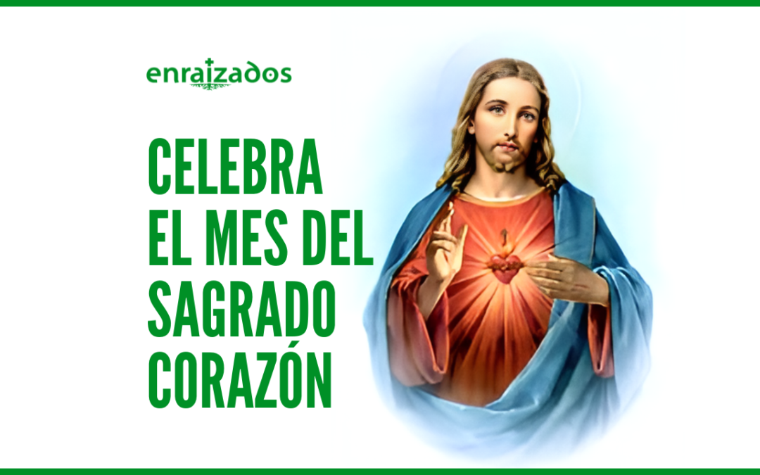 Comparte tu devoción por el Sagrado Corazón de Jesús