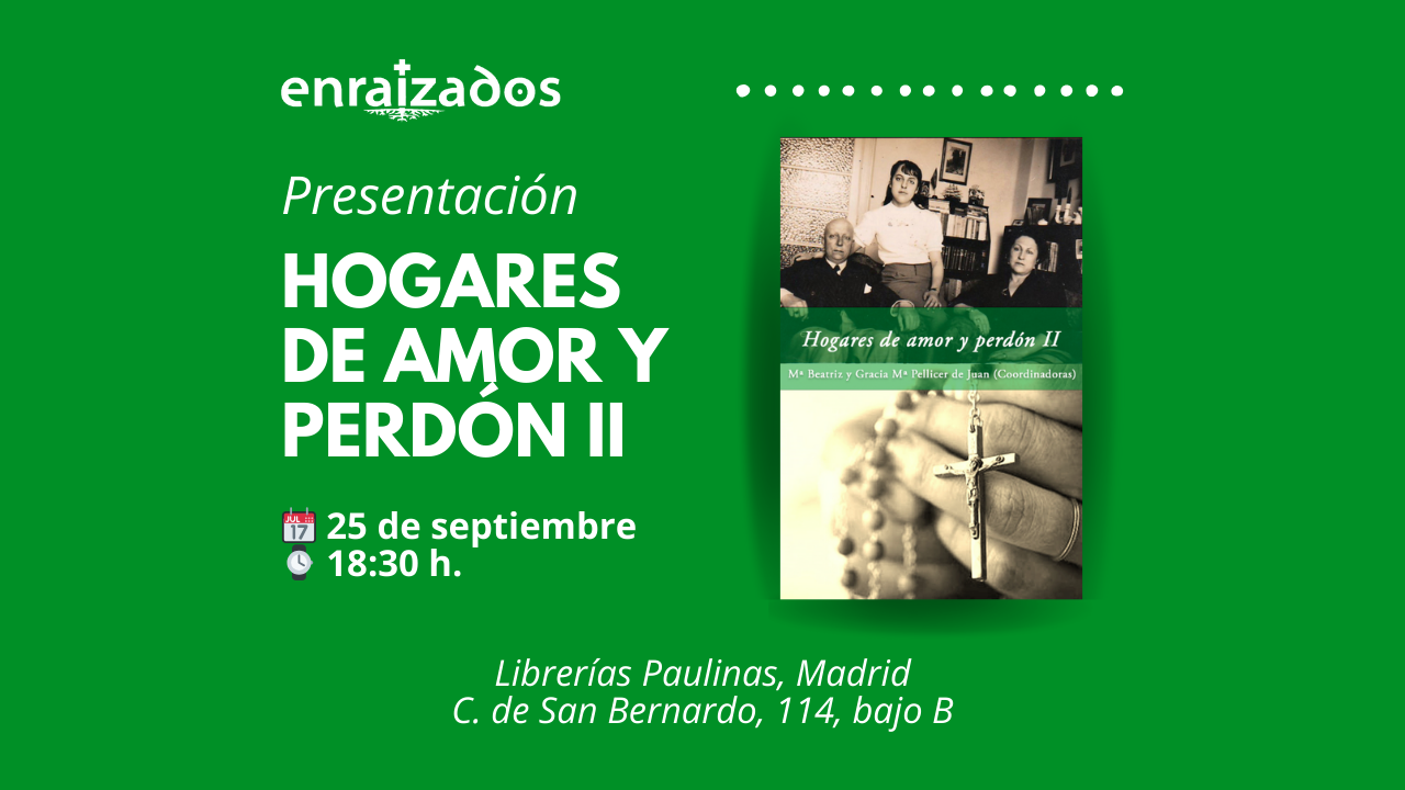 Presentación en Madrid de “Hogares de amor y perdón II”