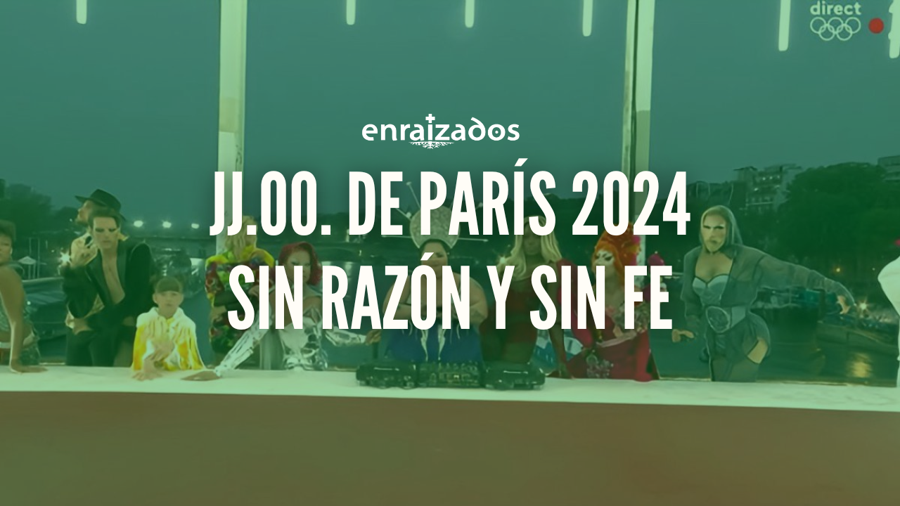 JJ.OO. de PARÍS 2024: SIN RAZÓN Y SIN FE