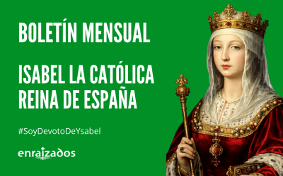 I Boletín Mensual: Isabel la Católica Reina de España