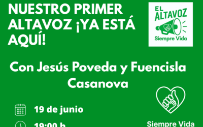 ¡El primer Altavoz de la plataforma Siempre Vida ya está aquí!