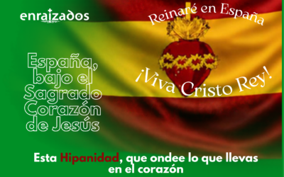 ESPAÑA, BAJO EL SAGRADO CORAZÓN DE JESÚS