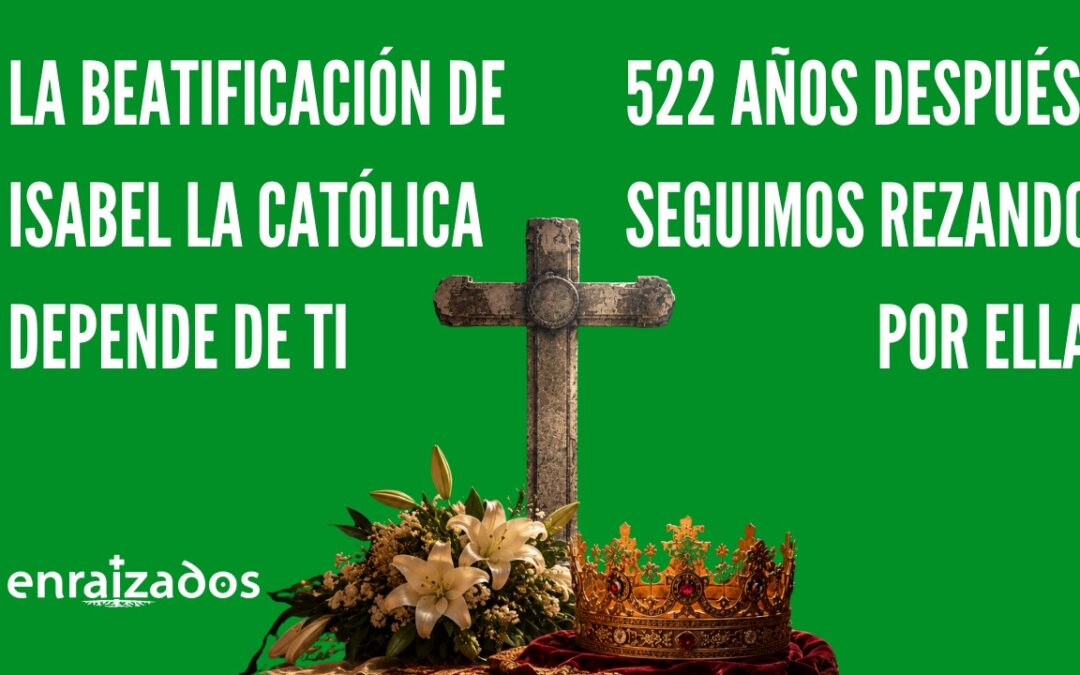 Misas por Isabel: 522 años después, seguimos rezando por su beatificación